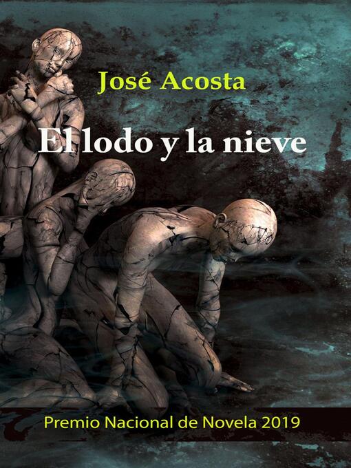 Title details for El lodo y la nieve by Jose Acosta - Available